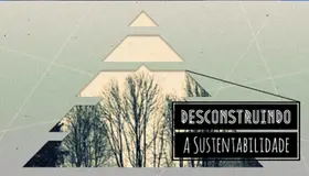 Banner do curso: Desconstruindo a Sustentabilidade