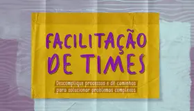 Banner do curso: Facilitação de times