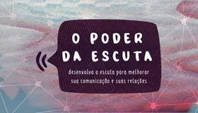 Banner do curso: O Poder da Escuta