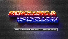 Banner do curso: Reskilling & Upskilling