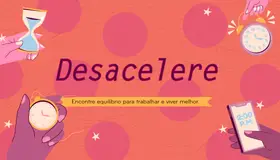 Banner do curso: Desacelere