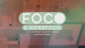 Banner do curso: Foco e Hiperfoco