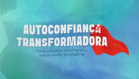 Banner do curso: Autoconfiança Transformadora