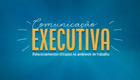 Banner do curso: Comunicação Executiva